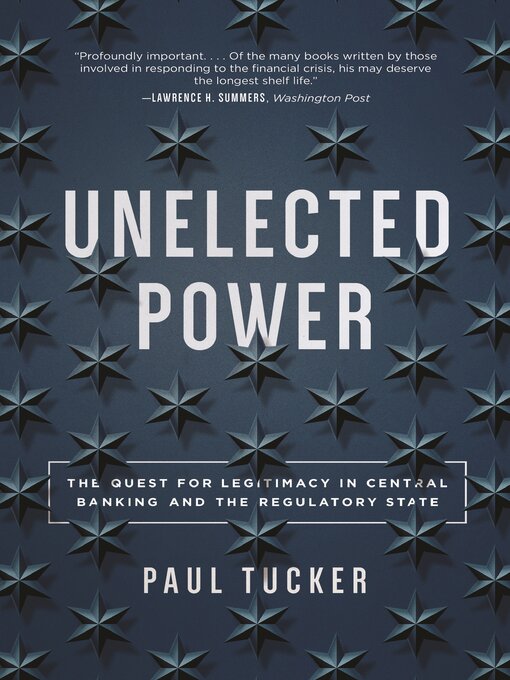 Title details for Unelected Power by Paul Tucker - Available
